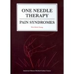 One Needle Therapy: Pain Syndromes by Dr Wei Chieh Young (English)</br>一针疗法：疼痛综合症(杨维杰博士，英文版)